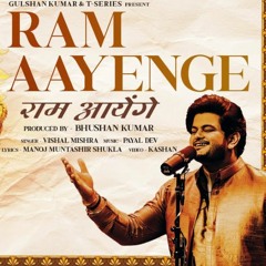 Ram Aayenge - Vishal Mishra (hd) - ANICONDILYA