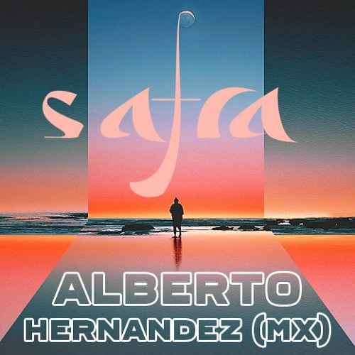 Safra Sounds | Alberto Hernandez (MX)