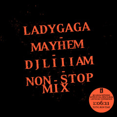 Lady Gaga - MAYHEM (DJ Liiiam Non-Stop Mix) [PITCHED]