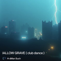 shallow grave (club dance)