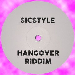 Hangover Riddim [Free Download - Hit "BUY" Link]