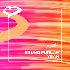 Bruno Furlan - Yeah