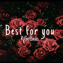 Best For You (ProdBy luv2feel)