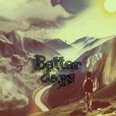 BETTERDAYS