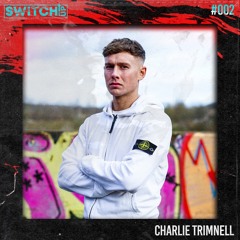 SWITCH:UP guest mix #002 - Charlie Trimnell