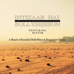 Intizar Hai || BollySession || Ft DjAsim || Aug2023