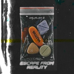 Escape From Reality