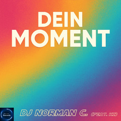Dein Moment