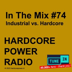 INDUSTRIAL vs HARDCORE | MIX #74 | 155 - 175 BPM