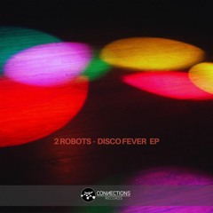 2 Robots - Disco Fever Ep