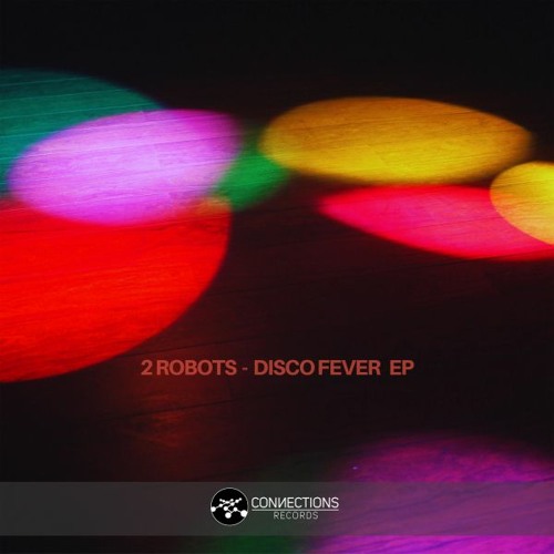 2 Robots - Disco Fever Ep