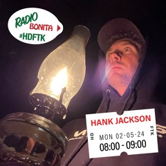 Hank Jackson ~ Radio Bonita ~ 2-5-24
