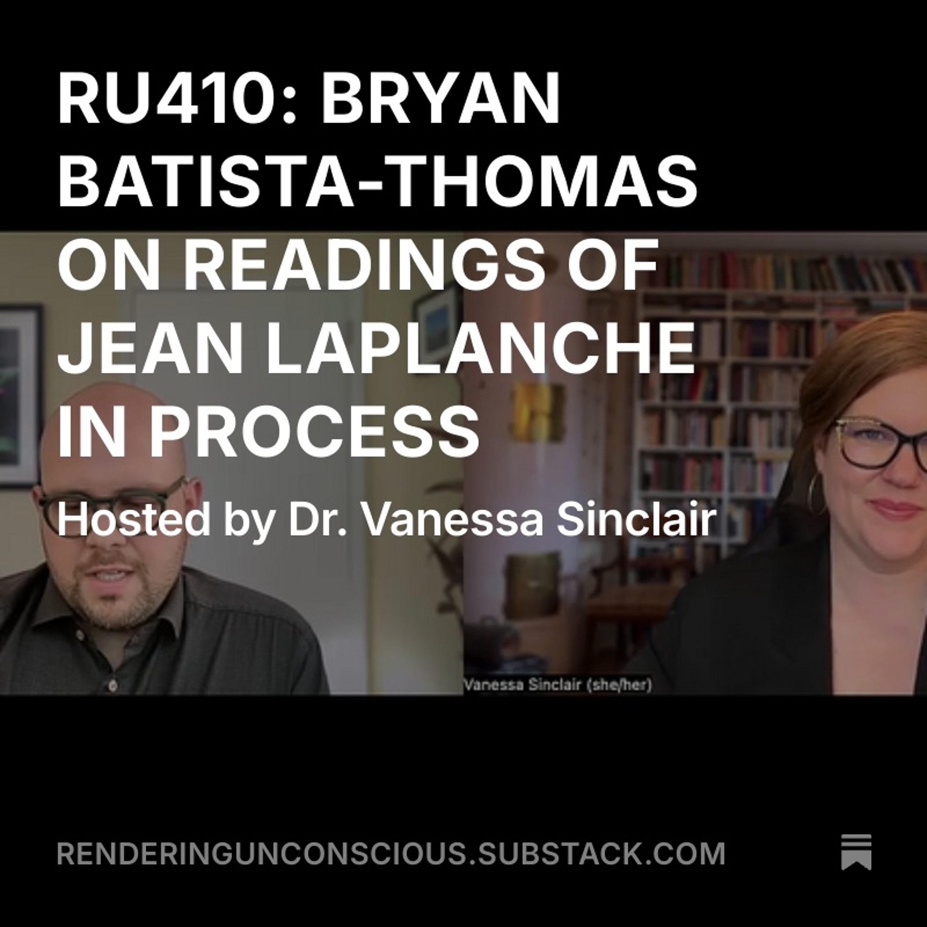 RU410: BRYAN BATISTA-THOMAS ON READINGS OF JEAN LAPLANCHE IN PROCESS episode artwork