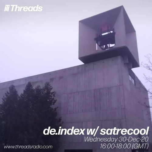 Threads Radio - 30.12.20 - Experimental Electronic, Footwork, and 160 Mix