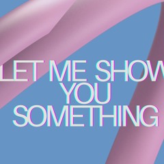 HIDDEN & Just Eddie - Let Me Show You Something