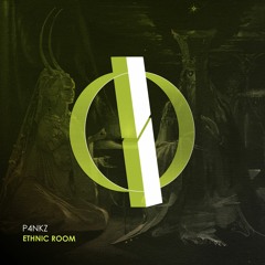 P4NKZ - Ethnic Room (Original Mix) [OUT NOW]