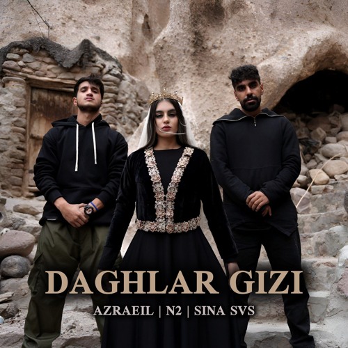 SVS X Azrail X N2 - DAGHLAR GIZI (Official)