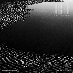 ENTROPY//08 - Yong Ying