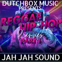 REGGAE HIP-HOP REMIXES PART 1