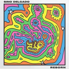 Sino Delgado - Reborn (Snippet)