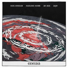 Hex Cougar, Pauline Herr, So Sus & Sejo - Genesis EP