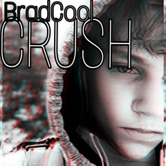 CRUSH - BradCool