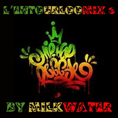 L'entourloomix 3 - Milkwater