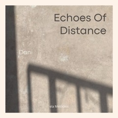 Echoes Of Distance