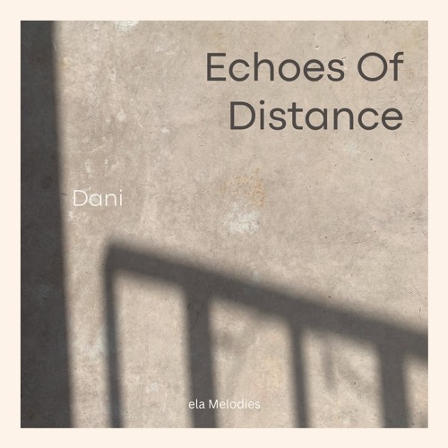 Echoes Of Distance