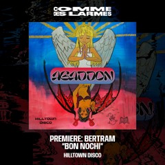 PREMIERE CDL || Bertram - Bon Nochi [Hilltown Disco] (2024)