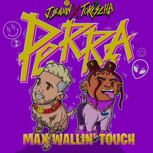 PERRA (Max Wallin' Touch)