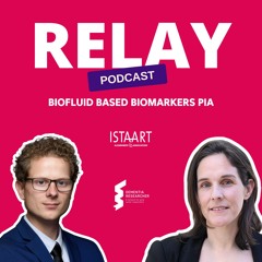 RELAY Podcast - Biofluid Based Biomarkers PIA
