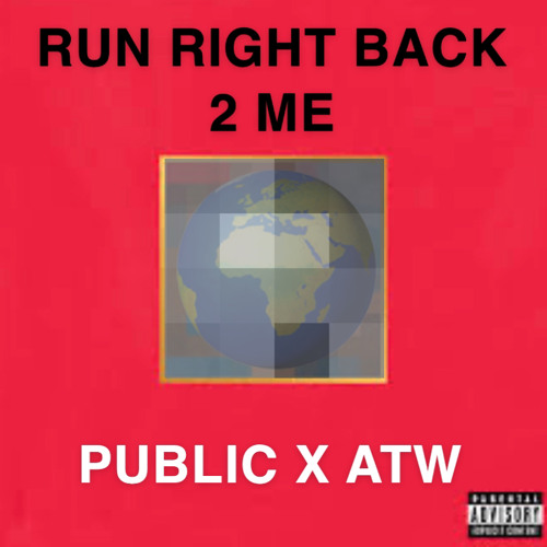 Stream RUN RIGHT BACK 2 ME (prod. xosloth) by PUBLIC x ATW Listen online for free on SoundCloud