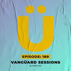 Vanguard Sessions EP189 [LIVE From Central - 30.06.23]