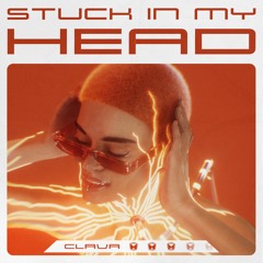 CLAVA - Stuck In My Head [FREE DOWNLOAD]