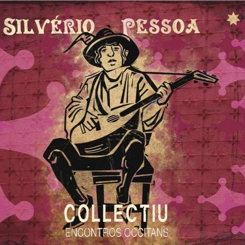 Os diálogos com a cultura Occitana através da música – CD COLLECTIU - Podcast 018 - Silverio Pessoa