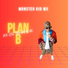 Pa los Tiempos de Plan B - DJ Darkore & Monster Kid Mx (Remix 2.0)