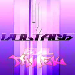 VOLTAGE (originally by Skrillex)