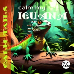 Calm My Iguana - Vol. 1 (Demo)
