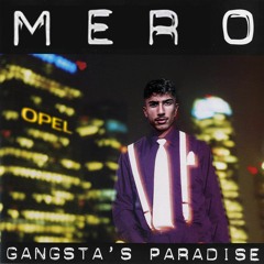 Mero - Gangsta's Paradise