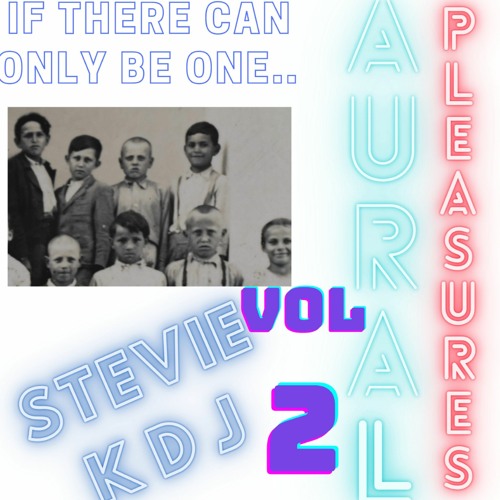 Aural Pleasures * #2 *Stevie KDJ * Recorded Live DJ Set