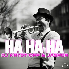 DJ Kryst - Off & Jasper - Ha Ha Ha (Snippet)