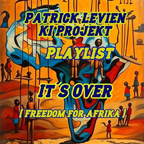It´s Over ( Freedom for Afrika )