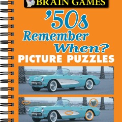 [PDF]⚡ EBOOK ⭐ Brain Games - Picture Puzzles: '50s Remember When? ipad