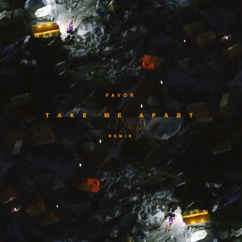 SYML - Take Me Apart [Favor Extended Afro House Remix]