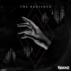 RAAKMO - The Banished (Original Mix)