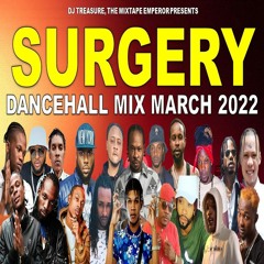 Dancehall Mix March 2022: SURGERY - Silk Boss, Masicka, Popcaan, Vybz Kartel, Shabako | 18764807131