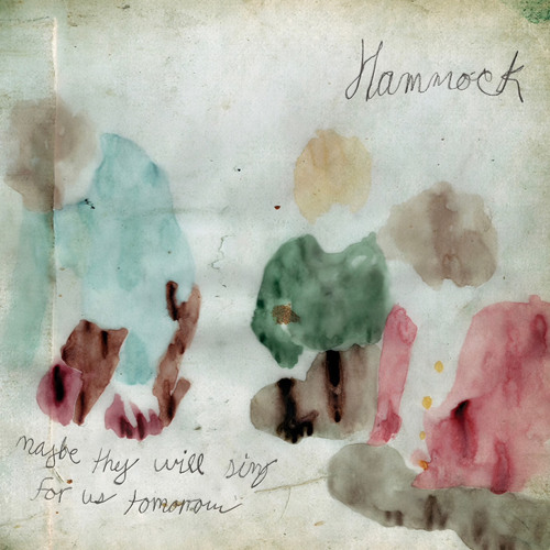 Hammock - Maybe They Will Sing For Us Tomorrow (HQ)
