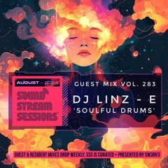 Guest Mix Vol. 283 'Soulful Drums' By (DJ Linz - E) Exclusive DnB Session