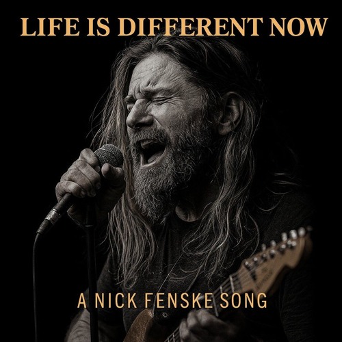 Life Is Different Now